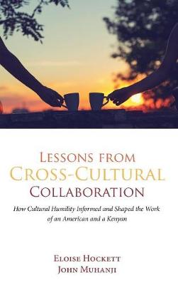 Lessons from Cross-Cultural Collaboration (Hardback)