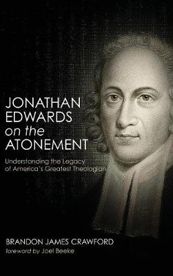 Jonathan Edwards on the Atonement (Hardback)