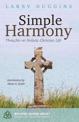 Simple Harmony - Missional Wisdom Library: Resources for Christian Community 3 (Paperback)