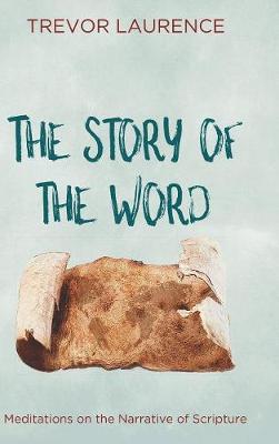 The Story of the Word (Hardback)