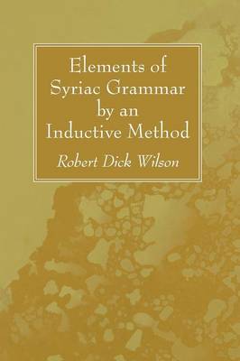 Elements of Syriac Grammar by an Inductive Method (Paperback)