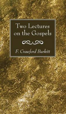 Two Lectures on the Gospels (Hardback)