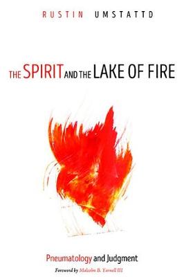 The Spirit and the Lake of Fire (Paperback)