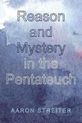Reason and Mystery in the Pentateuch (Paperback)