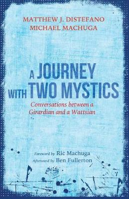 A Journey with Two Mystics (Paperback)