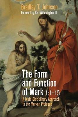 The Form and Function of Mark 1: 1-15 (Paperback)