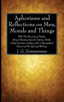 Aphorisms and Reflections on Men, Morals and Things (Paperback)