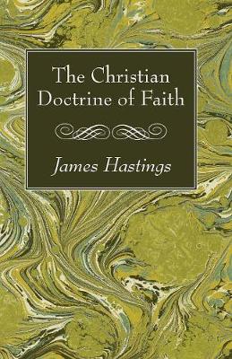 The Christian Doctrine of Faith (Paperback)