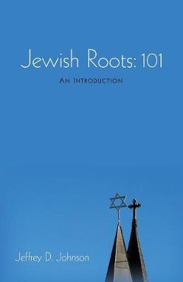 Jewish Roots: 101 (Paperback)