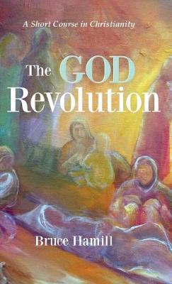 The God Revolution (Hardback)