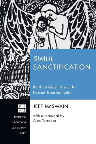 Simul Sanctification - Princeton Theological Monograph 232 (Paperback)