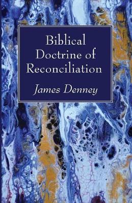 Biblical Doctrine of Reconciliation (Paperback)