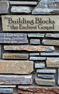 The Building Blocks of the Earliest Gospel (Hardback)