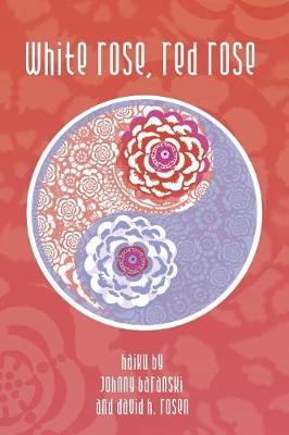 White Rose, Red Rose (Paperback)