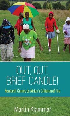 Out, Out, Brief Candle! (Hardback)