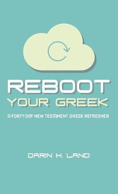 Reboot Your Greek (Hardback)