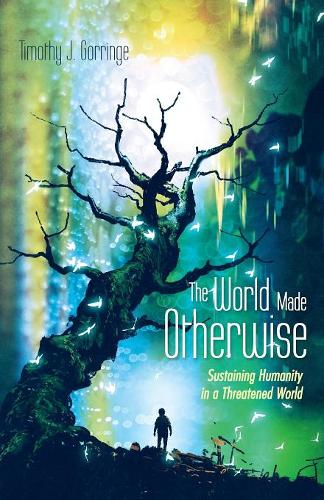 The World Made Otherwise (Paperback)