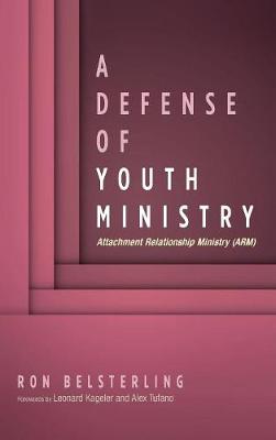 A Defense of Youth Ministry (Hardback)