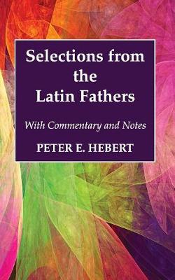 Selections from the Latin Fathers (Paperback)