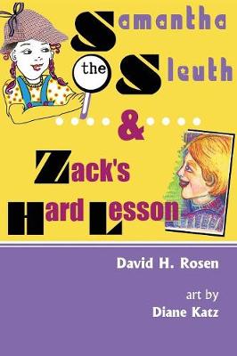 Samantha the Sleuth and Zack's Hard Lesson (Paperback)