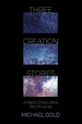 Three Creation Stories (Paperback)
