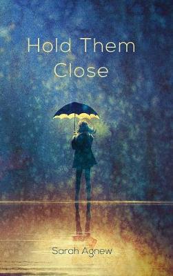 Hold Them Close (Hardback)