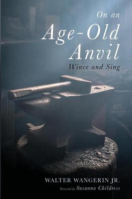 On an Age-Old Anvil (Paperback)