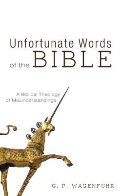 Unfortunate Words of the Bible (Hardback)
