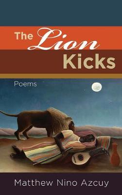 The Lion Kicks (Hardback)