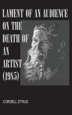 Lament of an Audience on the Death of an Artist (Hardback)
