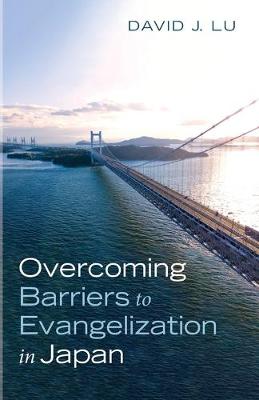 Overcoming Barriers to Evangelization in Japan (Paperback)