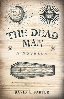 The Dead Man: A Novella (Paperback)