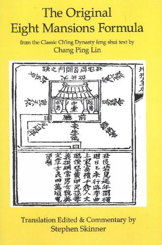 The Original Eight Mansions Formula: A Classic Ch'ing Dynasty Feng Shui Text (Paperback)