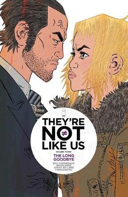 They're Not Like Us Volume 3: The Long Goodbye (Paperback)