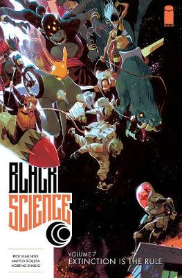 Black Science Volume 7: Extinction is the Rule (Paperback)