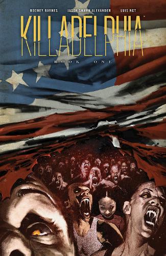 Killadelphia Deluxe Edition, Book One (Hardback)