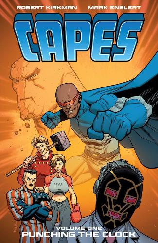 Robert Kirkman Invincible Universe: Capes Vol. 1