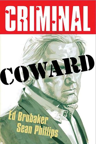 Criminal Volume 1: Coward (New  Edition) (Paperback)