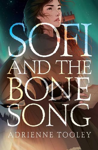 Sofi and the Bone Song (Hardback)
