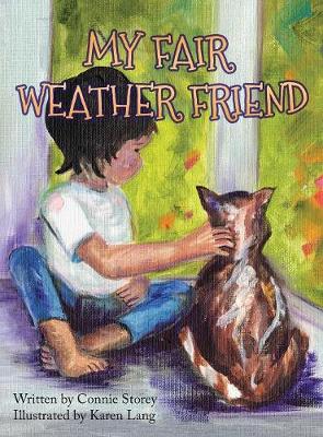 My Fair Weather Friend (Hardback)
