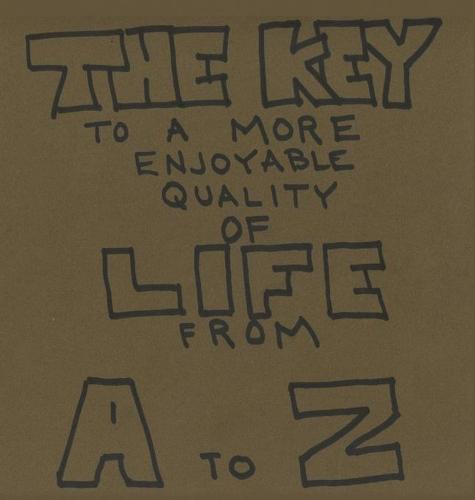 The Key to a More Enjoyable Quality of Life from A-Z (Hardback)