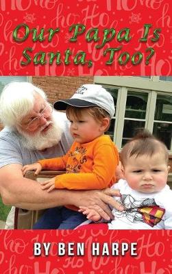Our Papa Is Santa, Too? (Hardback)
