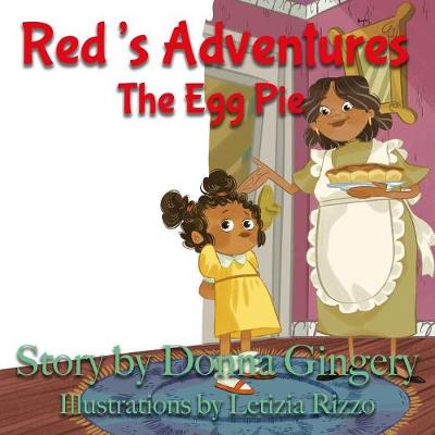 Red's Adventures: The Egg Pie (Paperback)