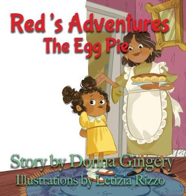 Red's Adventures: The Egg Pie (Hardback)