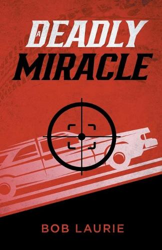 A Deadly Miracle (Paperback)