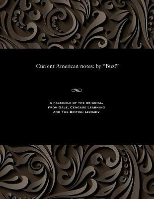 Current American Notes: By Buz! (Paperback)