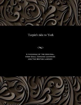 Turpin's Ride to York (Paperback)