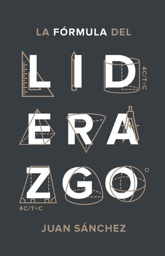 La formula del liderazgo: Como desarrollar a la nueva generacion lideres en la iglesia (Paperback)