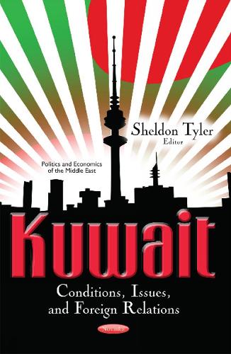 Kuwait: Conditions, Issues & Foreign Relations (Paperback)