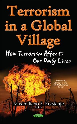 Terrorism in a Global Village: How Terrorism Affects Our Daily Lives (Hardback)